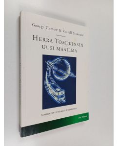 Kirjailijan George Gamow & Russell Stannard käytetty kirja Herra Tompkinsin uusi maailma