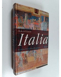 Kirjailijan Pirkko Peltonen-Rognoni käytetty kirja Ihmeellinen Italia