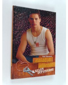 Kirjailijan Katri Manninen käytetty kirja Salatut elämät :  Kallen inttivuosi