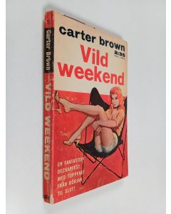 Kirjailijan Carter Brown käytetty kirja Vild weekend