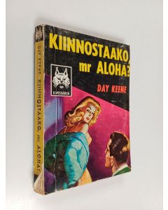 Kirjailijan Day Keene käytetty kirja Kiinnostaako, Mr Aloha