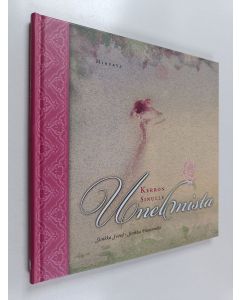 Kirjailijan Sinikka Svärd käytetty kirja Kerron sinulle unelmista