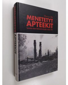 Kirjailijan Marcus Olli käytetty kirja Menetetyt apteekit : luovutetun alueen lääkehuolto keskiajalta vuoteen 1945