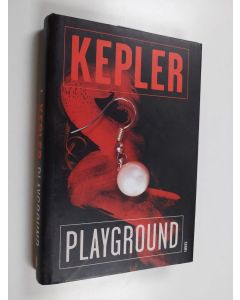 Kirjailijan Lars Kepler käytetty kirja Playground