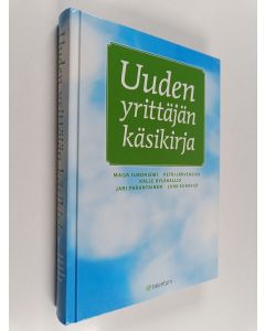 Kirjailijan Jari Parantainen & Kalle Kyläkallio ym. käytetty kirja Uuden yrittäjän käsikirja