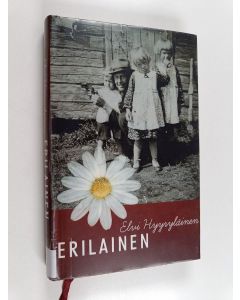 Kirjailijan Elvi Hyyryläinen käytetty kirja Erilainen