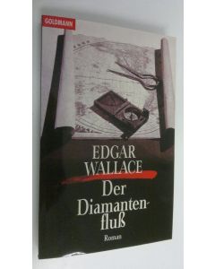 Kirjailijan Edgar Wallace käytetty kirja Der Diamantenfluss