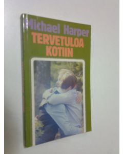 Kirjailijan Martti Pänkäläinen käytetty kirja Tervetuloa kotiin