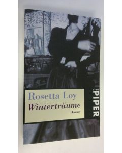 Kirjailijan Rosetta Loy käytetty kirja Winterträume (UUDENVEROINEN)