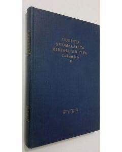 Tekijän E. A. Saarimaa  käytetty kirja Uusinta suomalaista kirjallisuutta : lukemisto 2