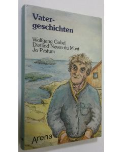 Kirjailijan Wolfgang Gabel käytetty kirja Vatergeschichten