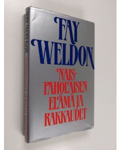 Kirjailijan Fay Weldon käytetty kirja Naispaholaisen elämä ja rakkaudet