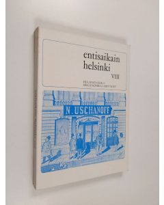 käytetty kirja Entisaikain Helsinki VIII
