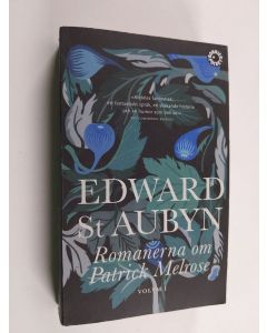 Kirjailijan Edward St. Aubyn käytetty kirja Romanerna om Patrick Melrose - Volym 1