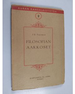 Kirjailijan J. E. Salomaa käytetty kirja Filosofian aakkoset