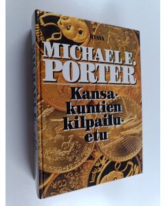 Kirjailijan Michael E. Porter käytetty kirja Kansakuntien kilpailuetu