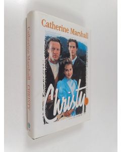 Kirjailijan Catherine Marshall käytetty kirja Christy 2