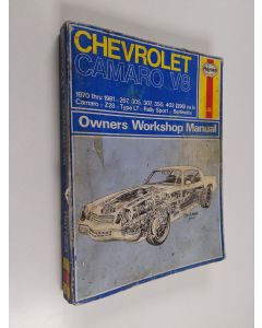 Kirjailijan John Haynes käytetty kirja Chevrolet Camaro V8 - 1970 thru 1981 : Owners Workshop manual