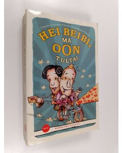 käytetty kirja Hei beibi, mä oon tulta! : nuoren oma seksikirja