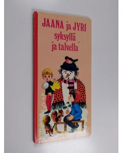 Kirjailijan Willy Schermele käytetty kirja Jaana ja Jyri syksyllä ja talvella