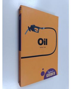 Kirjailijan Vaclav Smil käytetty kirja Oil : A Beginner's Guide
