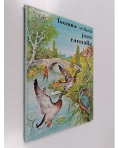 Kirjailijan Pierre Couronne käytetty kirja Teemme retken joen rannalle