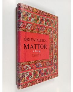 Kirjailijan Preben Liebetrau käytetty kirja Orientaliska mattor