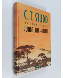 Kirjailijan Norman P. Grubb käytetty kirja C. T. Studd, Jumalan hullu