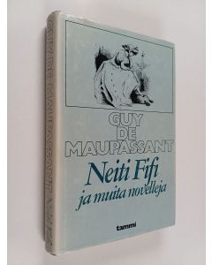 Kirjailijan Guy de Maupassant käytetty kirja Neiti Fifi ja muita novelleja