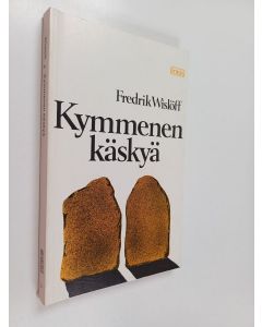 Kirjailijan Fredrik Wislöff käytetty kirja Kymmenen käskyä