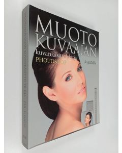 Kirjailijan Scott Kelby käytetty kirja Muotokuvaajan kuvankäsittelykirja : Photoshop