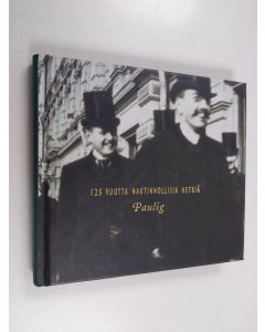 Kirjailijan Mariitta Hämäläinen käytetty kirja 125 vuotta nautinnollisia hetkiä : Paulig (+CD)