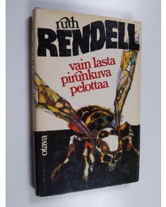 Kirjailijan Ruth Rendell käytetty kirja Vain lasta pirunkuva pelottaa