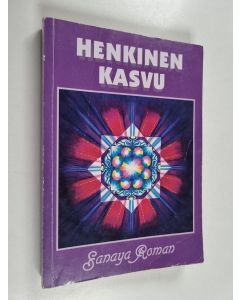Kirjailijan Sanaya Roman käytetty kirja Henkinen kasvu