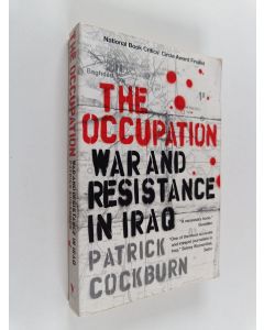 Kirjailijan Patrick Cockburn käytetty kirja The Occupation - War and Resistance in Iraq