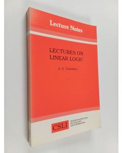 Kirjailijan A. S. Troelstra käytetty kirja Lectures on linear logic