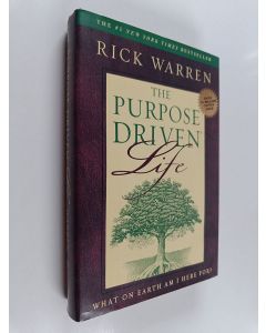 Kirjailijan Richard Warren käytetty kirja The Purpose-driven Life - What on Earth Am I Here For?