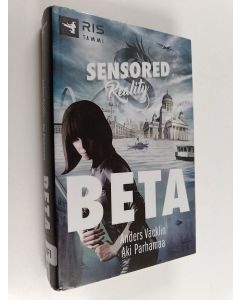 Kirjailijan Anders Vacklin käytetty kirja Beta : Sensored reality 1