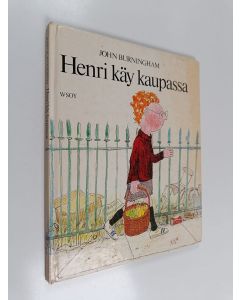 Kirjailijan John Burningham käytetty kirja Henri käy kaupassa