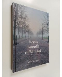 Kirjailijan Carita Piippo käytetty kirja Kerro minulle mitä näet