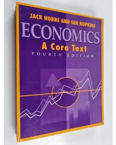 Kirjailijan Jack Nobbs käytetty kirja Economics : a core text