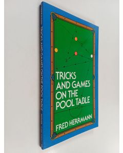 Kirjailijan Fred Herrmann käytetty kirja Tricks and Games on the Pool Table