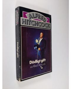 Kirjailijan Alfred Hitchcock käytetty kirja Dödligt gift