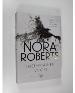Kirjailijan Nora Roberts uusi kirja Ensimmäinen vuosi (UUSI)