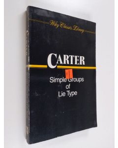 Kirjailijan Roger W. Carter käytetty kirja Simple groups of Lie type