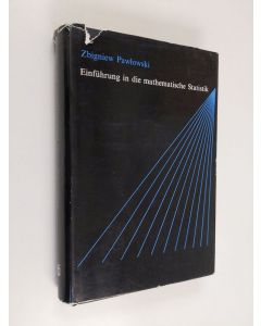 Kirjailijan Zbigniew Pawlowski käytetty kirja Einfuhrung in die mathematische Statistik