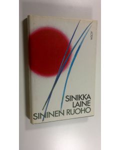 Kirjailijan Sinikka Laine käytetty kirja Sininen ruoho