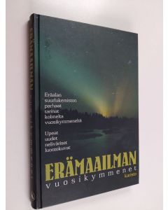 Kirjailijan Markku Aikioniemi käytetty kirja Erämaailman vuosikymmenet