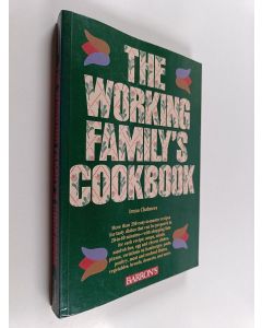 Kirjailijan Irena Chalmers käytetty kirja The Working Family's Cookbook