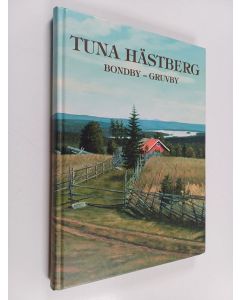 käytetty kirja Tuna Hästberg : Bondby - Gruvby